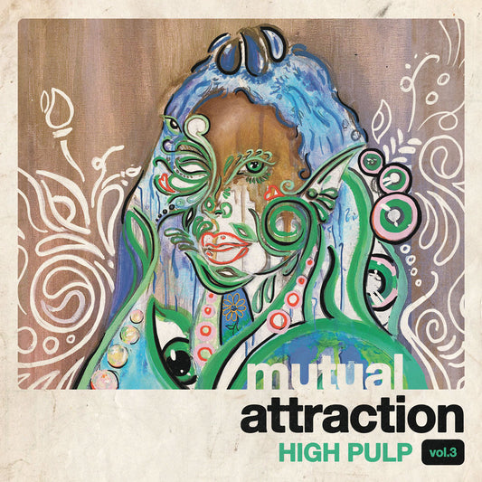 High Pulp - Mutual Attraction Vol. 3 (EP)