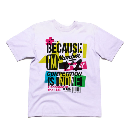 Because I'm #1 Competition Is None (T-Shirt)