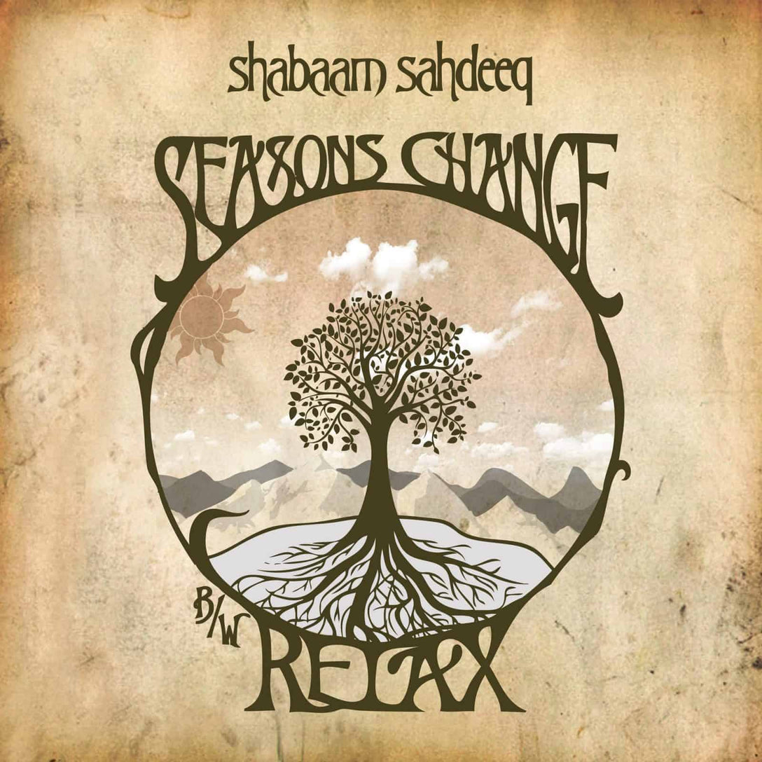 Shabaam Sahdeeq 'Seasons Change' B/W 'Relax 12"